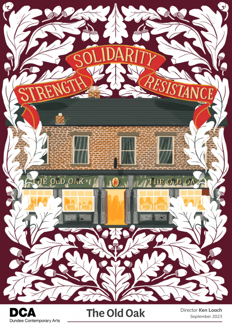 The Old Oak poster illustration showing the Old Oak pub surrounded by a white leaf design and a banner above with the words Strength, Solidarity and resistance.